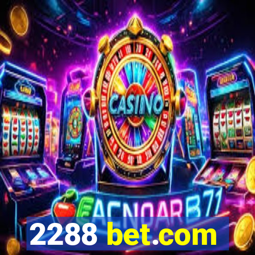 2288 bet.com